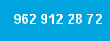 962 912 28 72